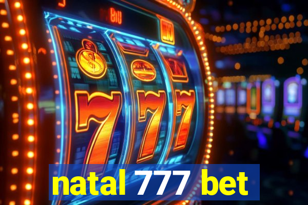 natal 777 bet